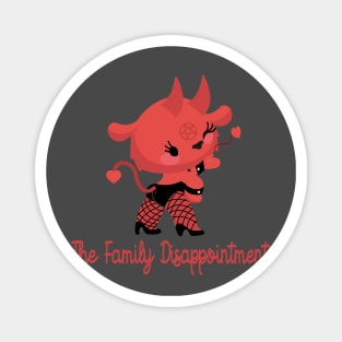 the family disappointment Magnet